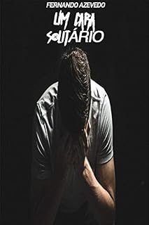 Livro UM CARA SOLITÁRIO