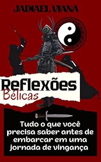 Livro Reflexões Bélicas : Tudo o que você precisa saber antes de embarcar em uma jornada de vingança