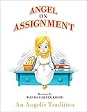 Angel on Assignment - An Angelic Tradition by Wanda Carter Roush, Alicia Young