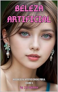 Livro Beleza Artificial: Imagens de nu artístico criadas por I.A. - Volume 5