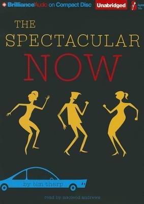 [(The Spectacular Now )] [Author: Tim Tharp] [Jul-2013]