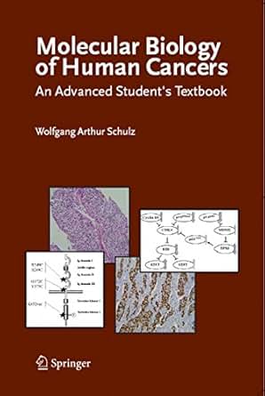 Molecular Biology Of Human Cancers An Advanced Student S