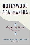 Image de Hollywood Dealmaking : Negotiating Talent Agreements