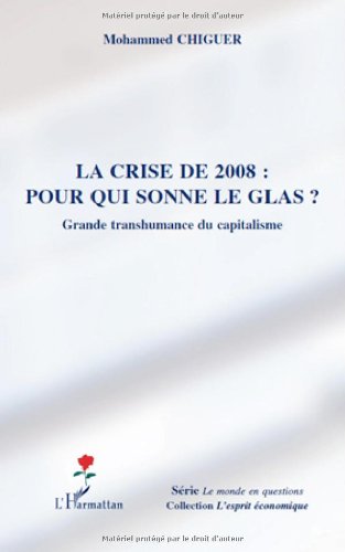 La  crise de 2008, pour qui sonne le glas ?