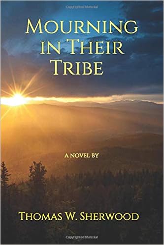 Amazon Com Mourning In Their Tribe 9781729337912 Thomas W