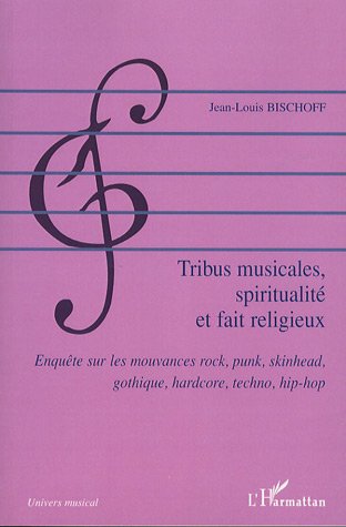 Tribus musicales, spiritualité et fait religieux