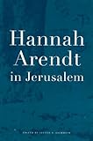 Hannah Arendt in Jerusalem, , 0520220560