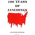 100 Years of Lynchings