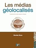 Les Medias Geolocalises (French Edition) by