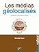 Les Medias Geolocalises (French Edition) by