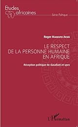 Le  respect de la personne humaine en Afrique
