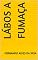 Livro Lábos A fumaça