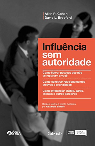 Influência sem autoridade - eBook, Resumo, Ler Online e PDF - por Allan ...