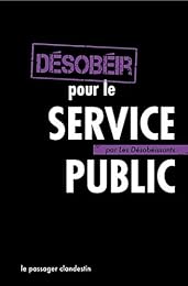 Désobéir pour le service public