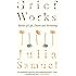 Grief Works: Stories of Life, Death and Surviving