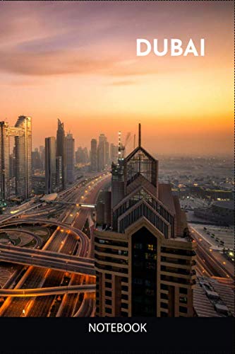 Dubai Skyline Journal Notebook Souvenir Diary 6x9 inch 100 Ruled Pages: I Love Dubai, Burj Khalifa, Burj Al Arab, Dubai palm Jumeirah Island And Dubai ... Dubai Journal Notebook Graphic Design Gifts