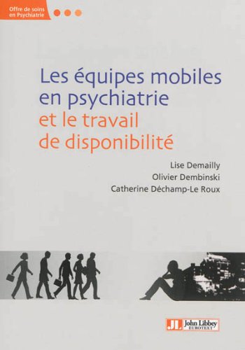 Les  équipes mobiles en psychiatrie et le travail de disponibilité