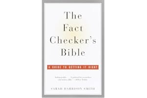 The Fact Checker's Bible: A Guide to Getting It Right
