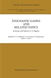 Image de Stochastic Games And Related Topics: In Honor of Professor L. S. Shapley (Theory and Decision Library C)