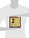 Image de Coffee Lover's Bible: Ode to the Divine Brew in Fact, Food & Fancy