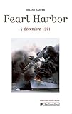 Pearl Harbor: 7 décembre 1941 (L'histoire en batailles) (French Edition) by 