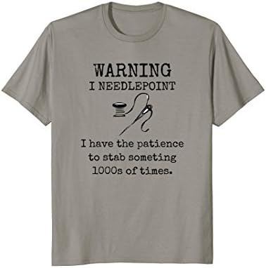 Needlepoint Tshirt for Needle Point Crafter Funny Needles