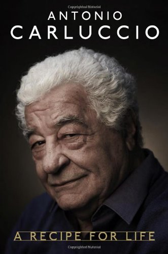 Recipe for Life by Antonio Carluccio (Hardcover)