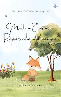 Livro MATH, O CURIOSO RAPOSINHA-DO-CAMPO: Uma Jornada de Descobertas (COLEÇÃO HISTORINHAS MÁGICAS)