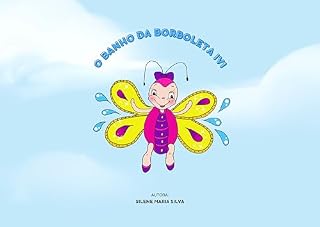 Livro O BANHO DA BORBOLETA IVI