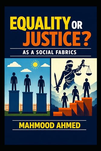 Equality or Justice: As a Social Fabric (Life and Society)