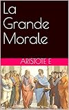 La Grande Morale (French Edition) by 