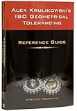 Alex Krulikowski's ISO Geometrical Tolerancing Reference Guide
