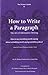The Thinker's Guide to How to Write a Paragraph