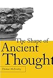 The Shape of Ancient Thought: Comparative Studies in Greek and Indian Philosophies cover