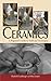 Ceramics: A Beginner's Guide to Tools and Techniques