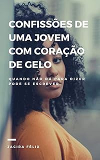 Livro Confissões de uma jovem com coração de gelo