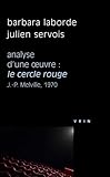 Image de Le cercle rouge (J.-P. Melville, 1970) Analyse d'une oeuvre (Philosophie et Cinema) (French Edition)