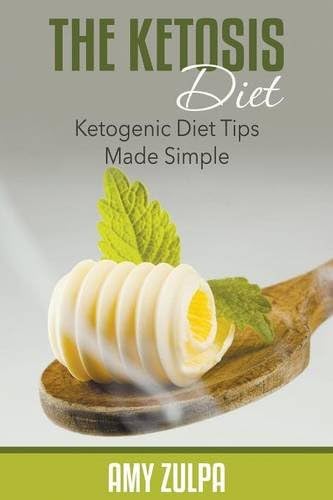 Ketosis Diet: Ketogenic Diet Tips Made Simple