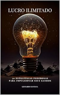Livro LUCRO ILIMITADO : 30 ESTRATEGIAS DE RENDA EXTRA