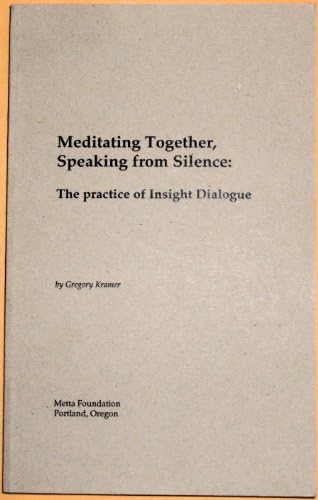 Amazon.com: Insight Dialogue: The Interpersonal Path to Freedom