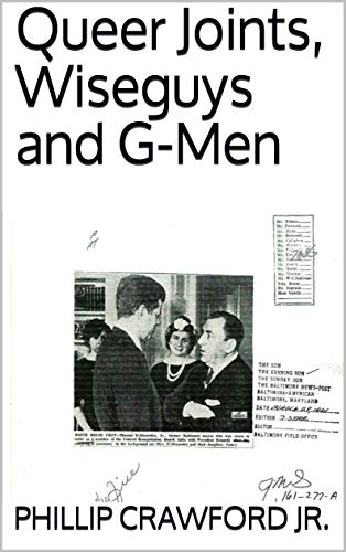 Queer Joints, Wiseguys and G-Men