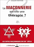 La franc-maçonnerie est-elle une thérapie ? by 