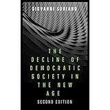 The Decline of Democratic Society in the New Age: Second Edition