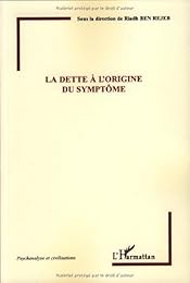 La  dette à l'origine du symptôme