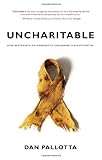 Uncharitable: How Restraints on Nonprofits Undermine Their Potential (Civil Society: Historical and Contemporary Perspectives) cover