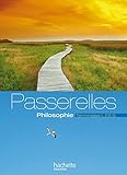Philosophie Tles L, Es, S Passerelles by 