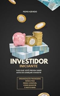 Livro Investidor iniciante: Tudo que você precisa saber antes de começar investir