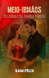 Livro Meio-Irmãos: Escândalo Na Família Vargas