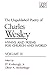 Unpublished Poetry of Charles Wesley: Hymns and Poems for Church and World, Vol. 3 by 