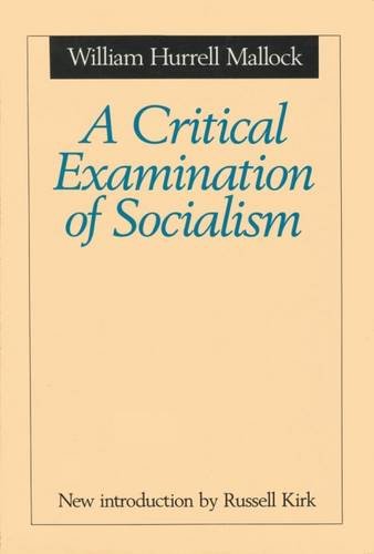 A Critical Examination of Socialism